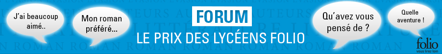 Le forum du prix des lycéens Folio
