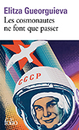 Les cosmonautes ne font que passer